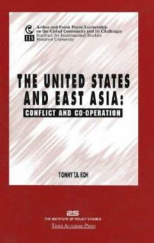 Paperback United States & East Asia: Conflict & Co-Operation Book