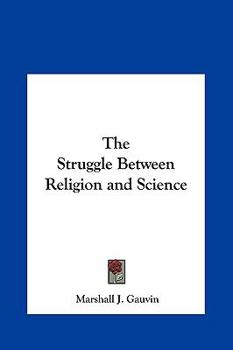 Hardcover The Struggle Between Religion and Science Book