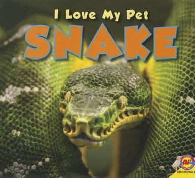 Snake - Book  of the I Love my Pet