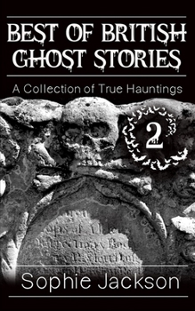 Best of British Ghost Stories: Volume 2 (The Best of British Ghosts)