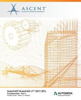 Paperback AutoCAD/AutoCAD LT 2017 (R1): Fundamentals - Metric: Part 1: Autodesk Authorized Publisher Book