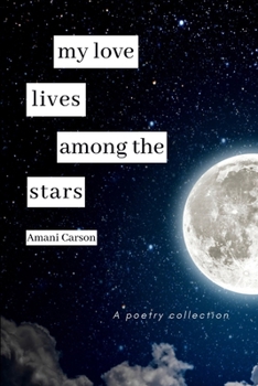 Paperback My Love Lives Among The Stars Book
