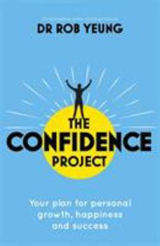 Confidence 2.0: Your personal plan for confidence, happiness and success