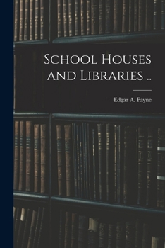 Paperback School Houses and Libraries .. Book