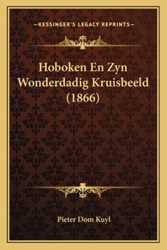 Paperback Hoboken En Zyn Wonderdadig Kruisbeeld (1866) [Dutch] Book