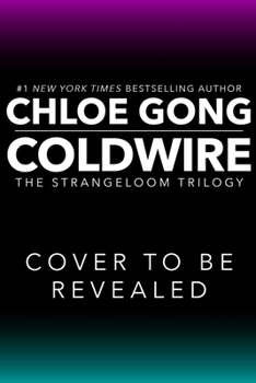 Coldwire (The StrangeLoom Trilogy)