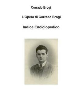 Paperback Indice Enciclopedico dell'Opera di Corrado Brogi [Italian] Book