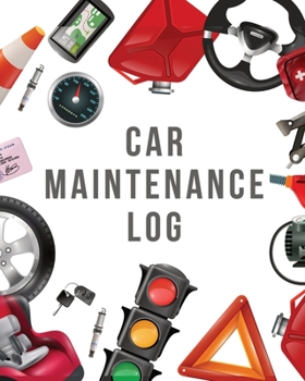 Paperback Car Maintenance Log: Maintenance and Repair Record Book for Cars and Vehicles - Automobile - Road Trip Book