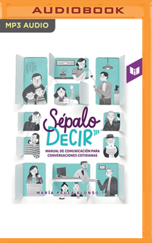 Audio CD Sépalo Decir: Manual de Comunicación Para Conversaciones Cotidianas [Spanish] Book