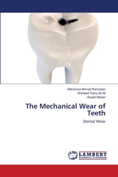 Paperback The Mechanical Wear of Teeth Book