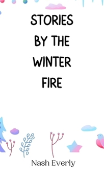 Hardcover Stories by the Winter Fire Book