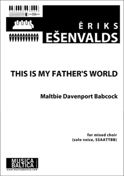 Paperback This Is My Father's World: For Ssaattbb Choir, Choral Octavo Book