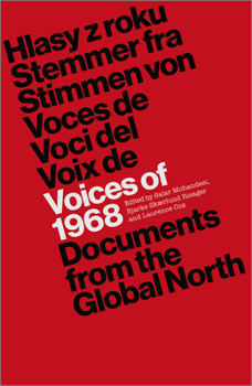 Voices of 1968: Documents from the Global North - Book  of the Slagmarks revolutionsserie