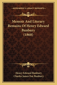 Paperback Memoir And Literary Remains Of Henry Edward Bunbury (1868) Book