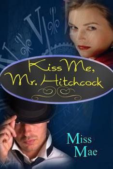 Paperback Kiss Me, Mr. Hitchcock Book