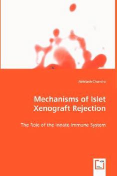 Paperback Mechanisms of Islet Xenograft Rejection Book