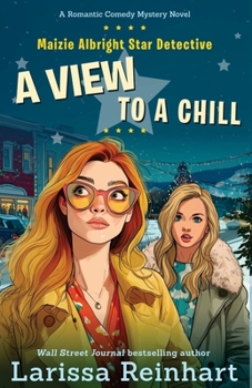 Paperback A View to a Chill: A Cherry Tucker and Maizie Albright Interconnected Holiday Mystery Book