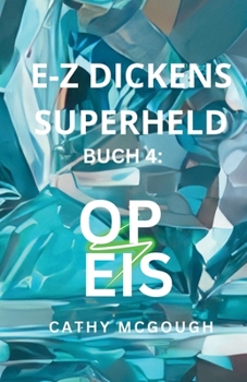 Paperback E-Z Dickens Superheld Buch 4 Luxembourgish Edition: Op Eis [Luxembourgish; Letzeburgesch] Book