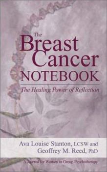 Paperback The Breast Cancer Notebook: The Healing Power of Reflection Book