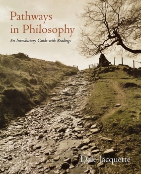 Paperback Pathways in Philosophy: An Introductory Guide with Readings Book