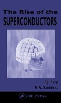 Paperback The Rise of the Superconductors Book