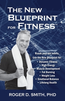 Paperback The New Blueprint for Fitness: 10 Power Habits for Transforming Your Body Book