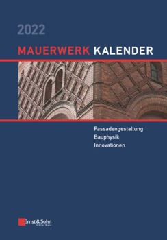 Mauerwerk-Kalender 2022: Fassadengestaltung, Bauphysik, Innovationen (German Edition)
