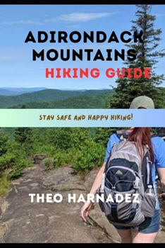 ADIRONDACK MOUNTAINS HIKING GUIDE (UNTAMED ROUTES SERIES)