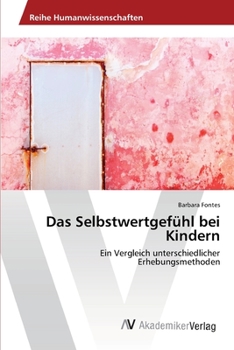 Paperback Das Selbstwertgefühl bei Kindern [German] Book