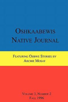 Paperback Oshkaabewis Native Journal (Vol. 3, No. 2) Book