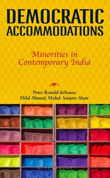 Hardcover Democratic Accommodations: Minorities in Contemporary India Book