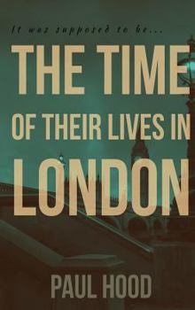 Hardcover The Time of Their Lives in London Book