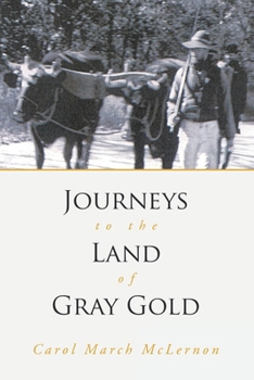 Paperback Journeys to the Land of Gray Gold Book