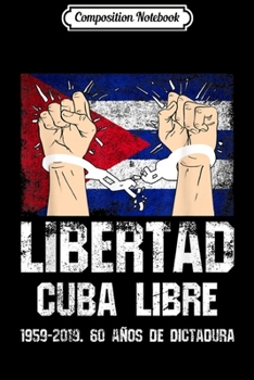 Paperback Composition Notebook: Libertad Cuba Libre. Bandera cubana libertad en Cuba Journal/Notebook Blank Lined Ruled 6x9 100 Pages Book