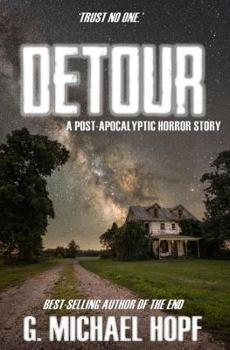 Paperback Detour: A Post-Apocalyptic Horror Story Book