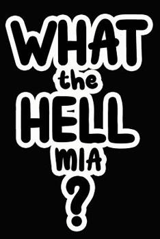 Paperback What the Hell Mia?: College Ruled Composition Book