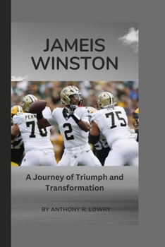 Paperback Jameis Winston: A Journey of Triumph and Transformation Book