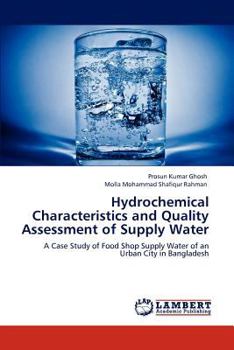 Paperback Hydrochemical Characteristics and Quality Assessment of Supply Water Book