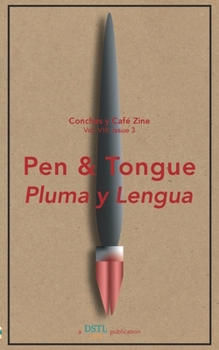 Paperback Pen and Tongue: Conchas y Café Zine; Vol. 8, Issue 3 Book