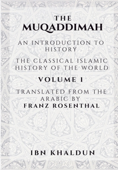 Paperback The Muqaddimah: An Introduction to History - Volume 1 Book