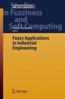 Hardcover Fuzzy Applications in Industrial Engineering Book
