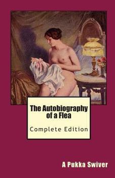 Paperback The Autobiography of a Flea: Complete Edition Book