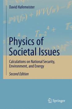 Hardcover Physics of Societal Issues: Calculations on National Security, Environment, and Energy Book
