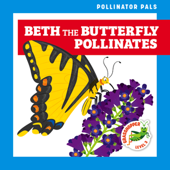 Library Binding Beth the Butterfly Pollinates Book