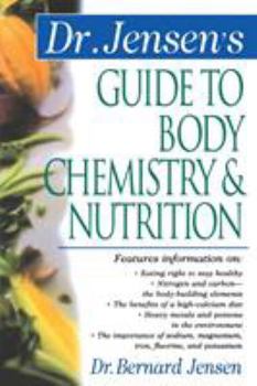 Paperback Dr. Jensen's Guide to Body Chemistry & Nutrition Book