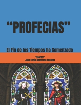 Paperback “PROFECIAS”: El Fin de los Tiempos ha Comenzado (Spanish Edition) [Spanish] Book
