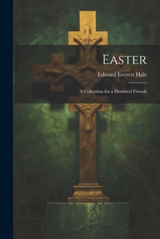 Paperback Easter: A Collection for a Hundred Friends Book