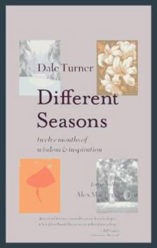 Hardcover Different Seasons: Twelve Months of Wisdom & Inspiration Book