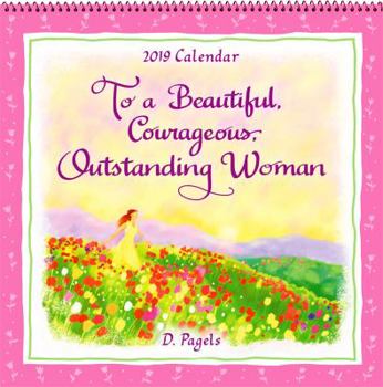 2019 Calendar: To a Beautiful, Courageous, Outstanding Woman, 12" x 12"