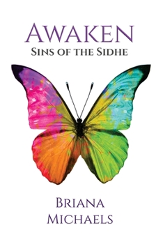 Awaken - Book #6 of the Sins of the Sidhe
